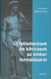 Széchy Éva (szerk.) - Új felismerések és kihívások az ember formálásáról [antikvár]