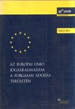 Véghelyi Mária - Az Európai Unió jogalkalmazása a forgalmi adózás területén [antikvár]