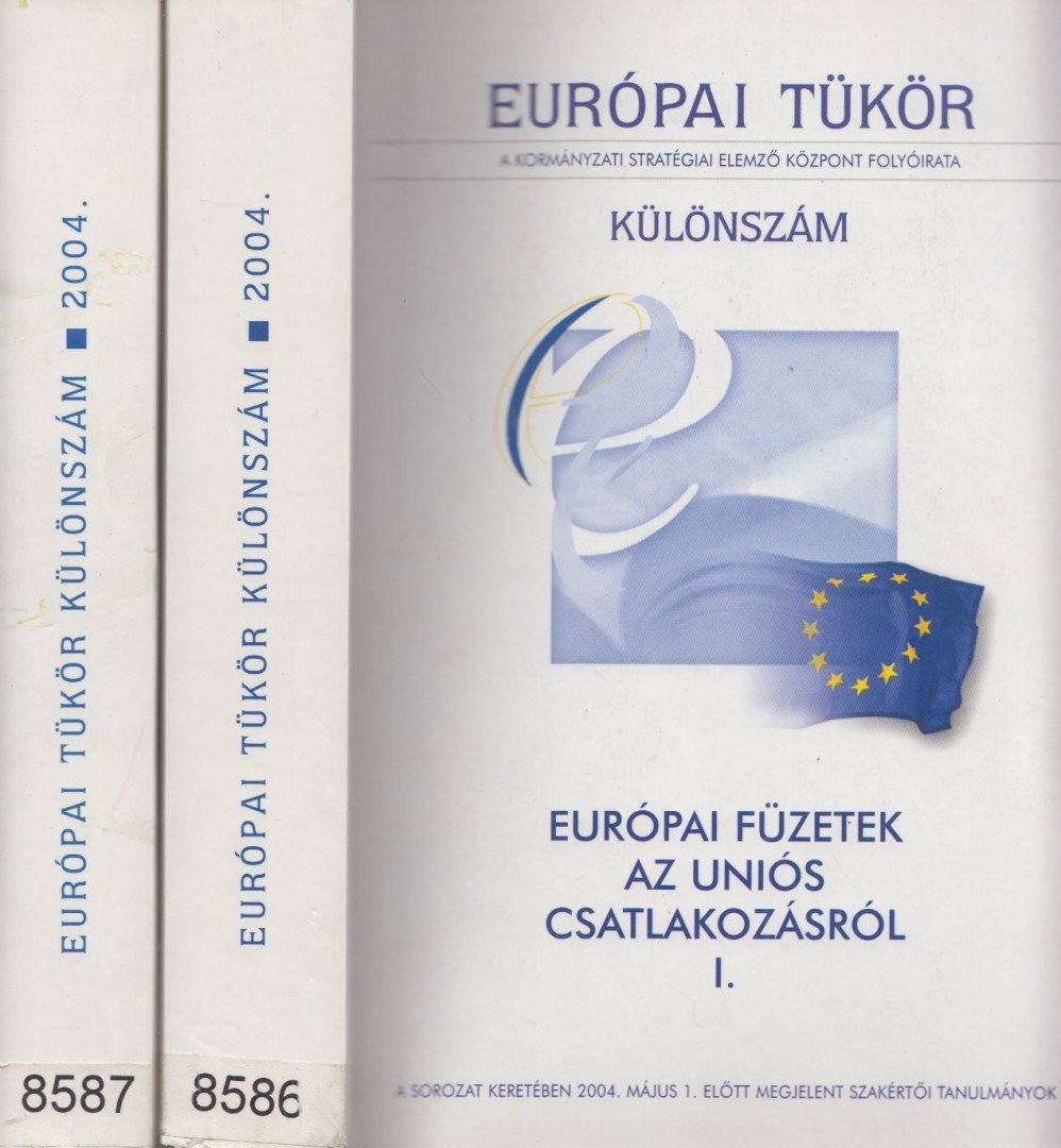 Forgács Imre - Európai Tükör Különszám I-II. - Európai füzetek az uniós csatlakozásról [antikvár]
