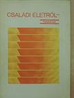 Dr. Garai Mária - Családi életről - fiataloknak [antikvár]