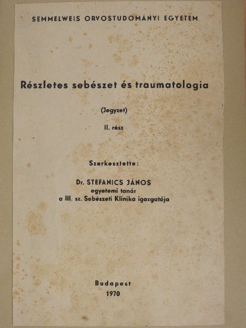 Dr. Csengődy József - Részletes sebészet és traumatologia II. [antikvár]