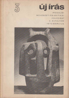 Jovánovics Miklós - Új Írás 3. 1970. március [antikvár]