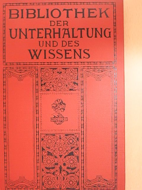 Adolf Stark - Bibliothek der Unterhaltung und des Wissens 1911/12. (gótbetűs) [antikvár]