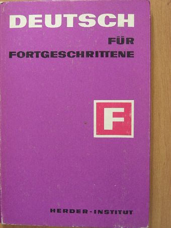 Annelies Herzog - Deutsch für Fortgeschrittene [antikvár]