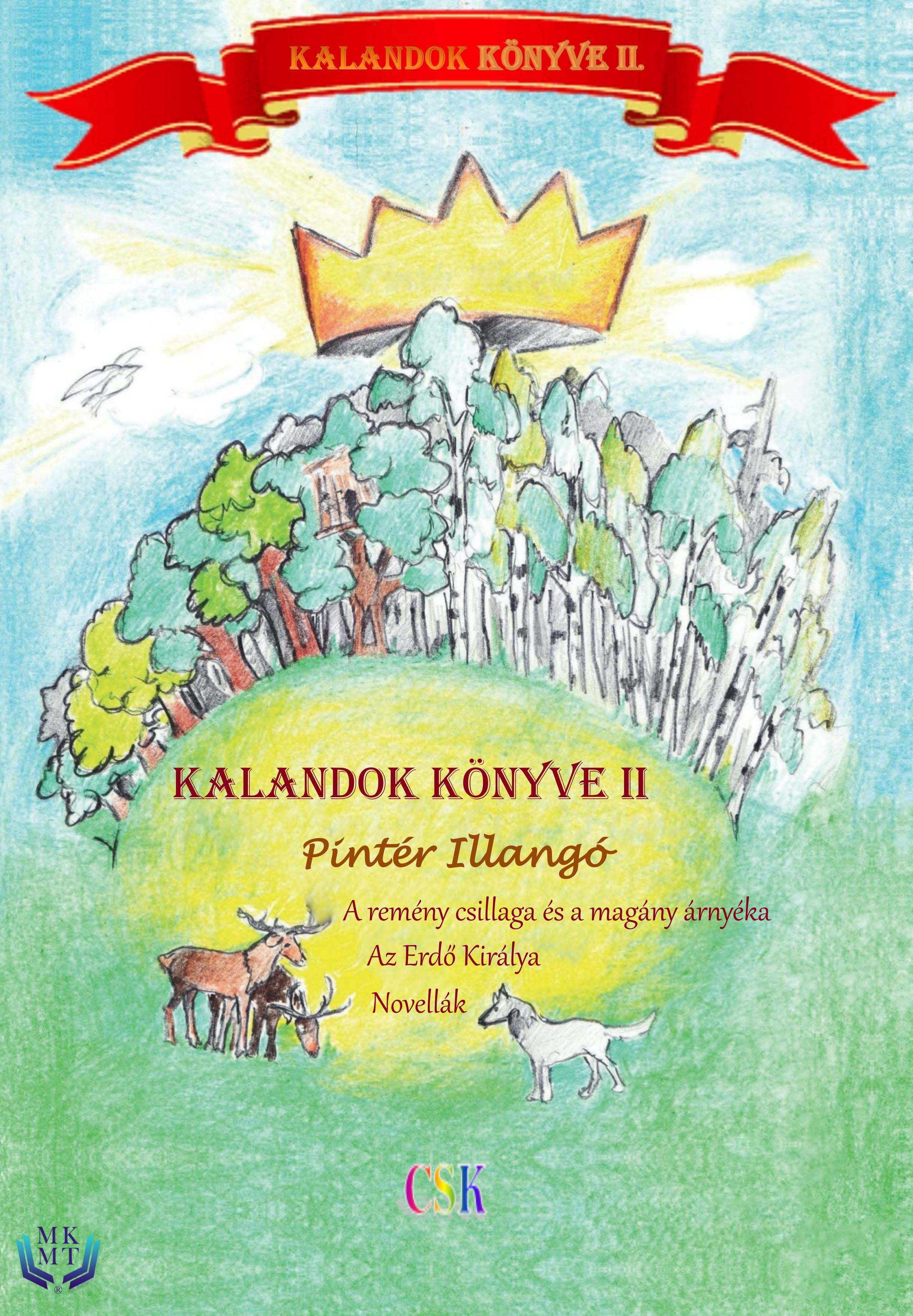 Illangó Pintér - Kalandok könyve II. [eKönyv: epub, mobi]