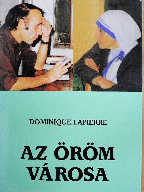 Dominique Lapierre - Az öröm városa [antikvár]