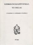 Medvigy Endre, Pomogáts Béla - Ezerkilencszázötvenhat, te csillag (dedikált) [antikvár]
