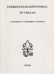 Medvigy Endre, Pomogáts Béla - Ezerkilencszázötvenhat, te csillag (dedikált) [antikvár]
