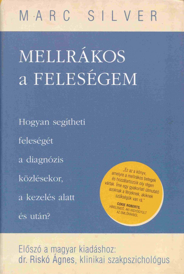 Marc Silver - Mellrákos a feleségem [antikvár]