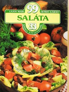 Hemző Károly - 99 saláta 33 színes ételfotóval [antikvár]