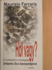 Maurizio Ferraris - Hol vagy? [antikvár]