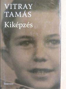 Vitray Tamás - Kiképzés [antikvár]