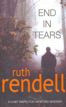 Ruth Rendell - End in Tears [antikvár]