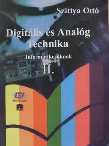 Dr. Szittya Ottó - Digitális és analóg technika II. (töredék) [antikvár]