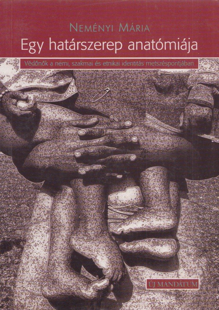Neményi Mária - Egy határszerep anatómiája [antikvár]