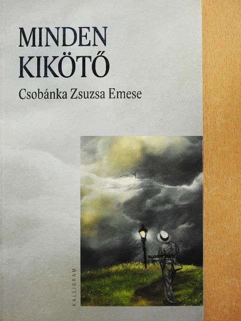 Csobánka Zsuzsa Emese - Minden kikötő [antikvár]
