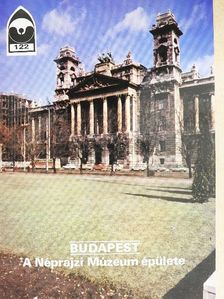 Budapest - A Néprajzi Múzeum épülete [antikvár]