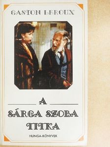 Gaston Leroux - A sárga szoba titka [antikvár]