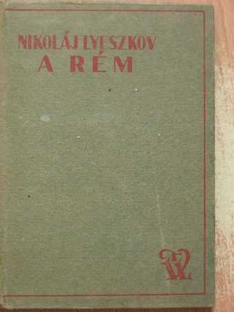 Nikoláj Lyeszkov - A rém [antikvár]