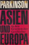 C. NORTHCOTE PARKINSON - Asien und Europa [antikvár]