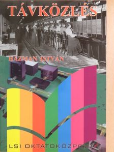 Dr. Házman István - Távközlés informatikusoknak [antikvár]
