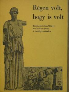 Filla István - Régen volt, hogy is volt [antikvár]
