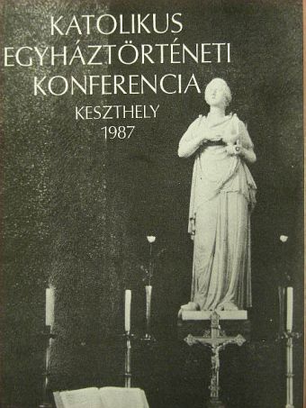 Hervay Ferenc - Katolikus Egyháztörténeti Konferencia [antikvár]