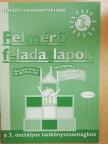 Bacsó Mónika - Felmérő feladatlapok a 3. osztályos tankönyvcsomaghoz [antikvár]