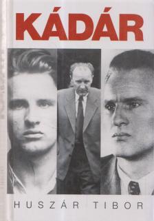 Huszár Tibor - Kádár János 1. [antikvár]