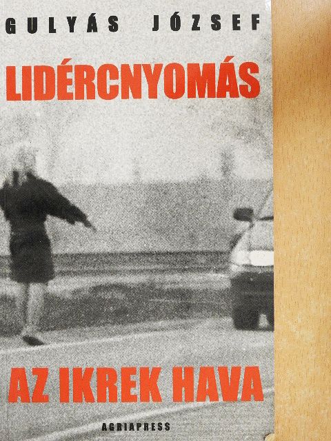 Gulyás József - Lidércnyomás/Az ikrek hava [antikvár]