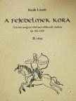 Baják László - A fejedelmek kora II. [antikvár]