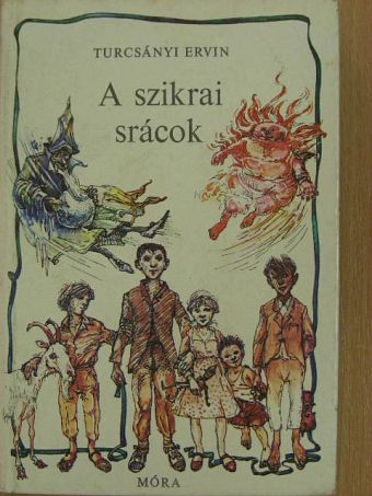 Turcsányi Ervin - A szikrai srácok [antikvár]