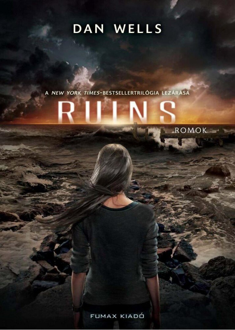 Dan Wells - Ruins - Romok [antikvár]