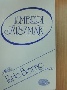 Eric Berne - Emberi játszmák [antikvár]
