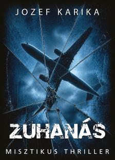 Jozef Karika - Zuhanás