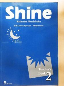 Judy Garton-Sprenger - Shine - Teacher's Book 2. [antikvár]
