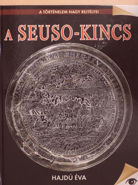 Hajdú Éva - A Seuso-kincs [antikvár]