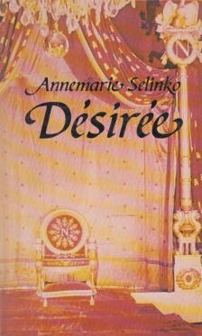 SELINKO, ANNEMARIE - Désirée [antikvár]
