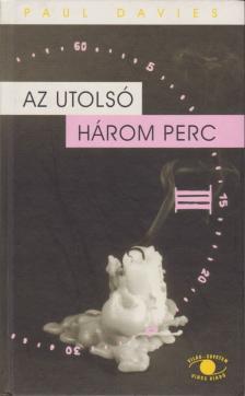 Paul Davies - Az utolsó három perc [antikvár]