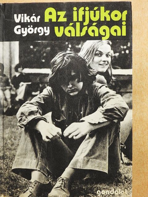 Vikár György - Az ifjúkor válságai [antikvár]