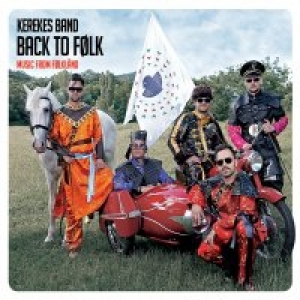 Kerekes Band - BACK TO FOLK CD MUSIC FROM FOLKLAND