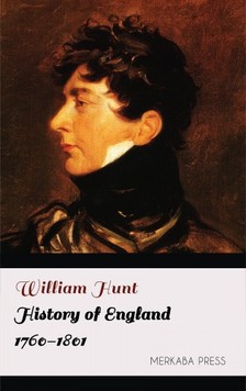 Hunt William - History of England 1760-1801 [eKönyv: epub, mobi]