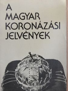 Lovag Zsuzsa - A magyar koronázási jelvények [antikvár]