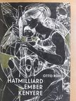 Otto Rühle - Hatmilliárd ember kenyere [antikvár]