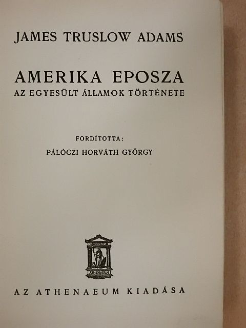 James Truslow Adams - Amerika eposza [antikvár]