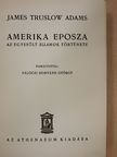 James Truslow Adams - Amerika eposza [antikvár]