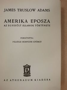 James Truslow Adams - Amerika eposza [antikvár]
