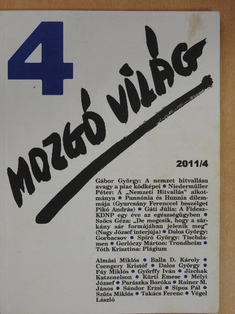 Almási Miklós - Mozgó Világ 2011. április [antikvár]