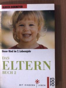 Ulrich Diekmeyer - Das Elternbuch 2. [antikvár]
