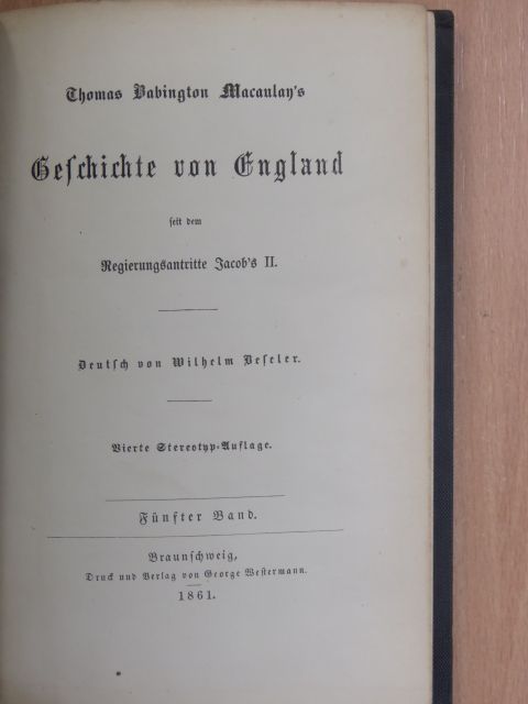 Thomas Babington Macaulay - Geschichte von England V. (gótbetűs) [antikvár]